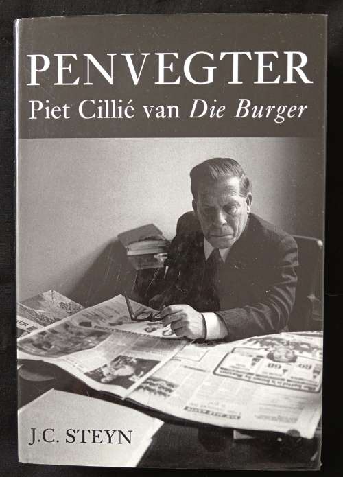 Penvegter Piet Cillié van Die Burger by J C Steyn
