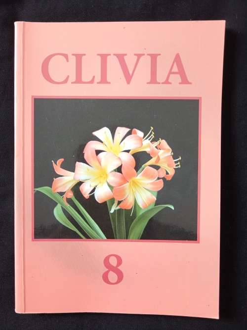 Clivia 8 Editors Claude Felbert, John van der Linde & Roger Dixon