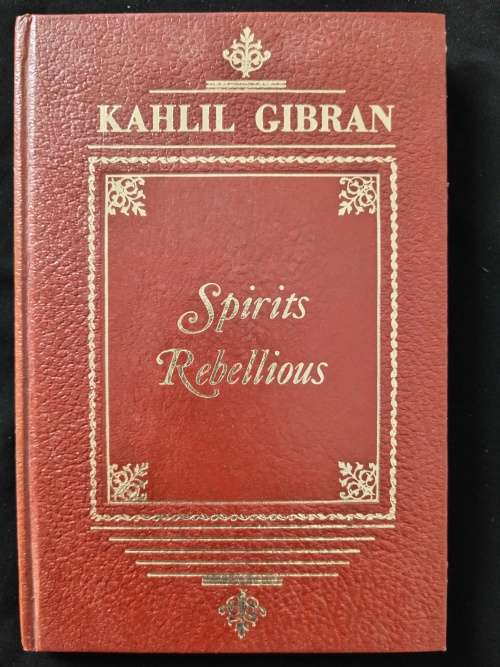 Spirits Rebellious by Kahlil Gibran