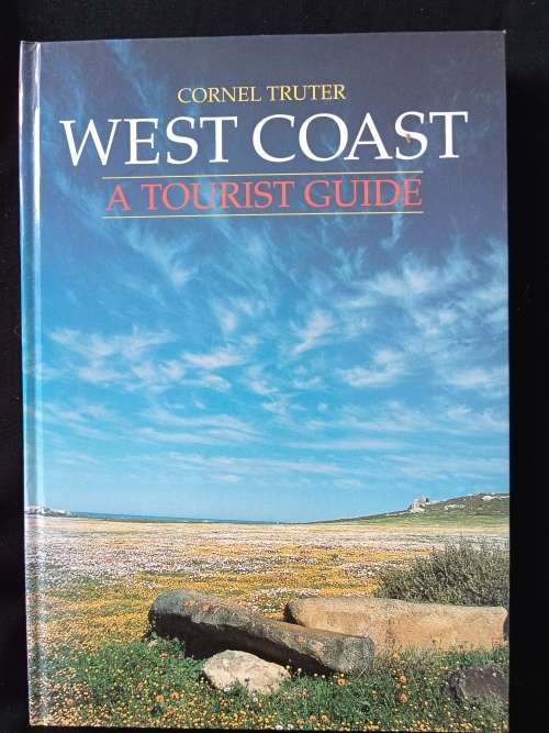 West Coast A Tourist Guide by Cornel Truter