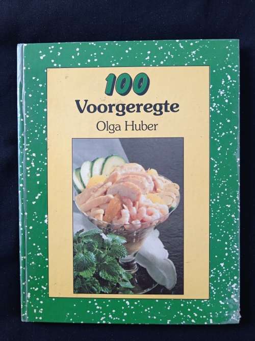 100 Voorgeregte by Olga Huber