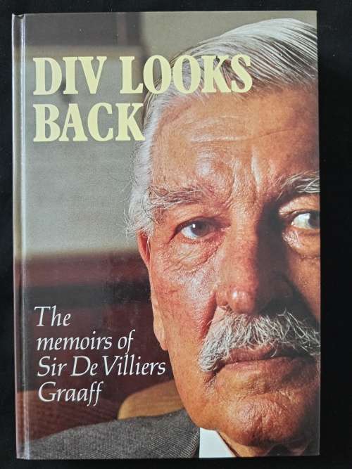 Div Looks Back The Memoirs of Sir de Villiers Graaff