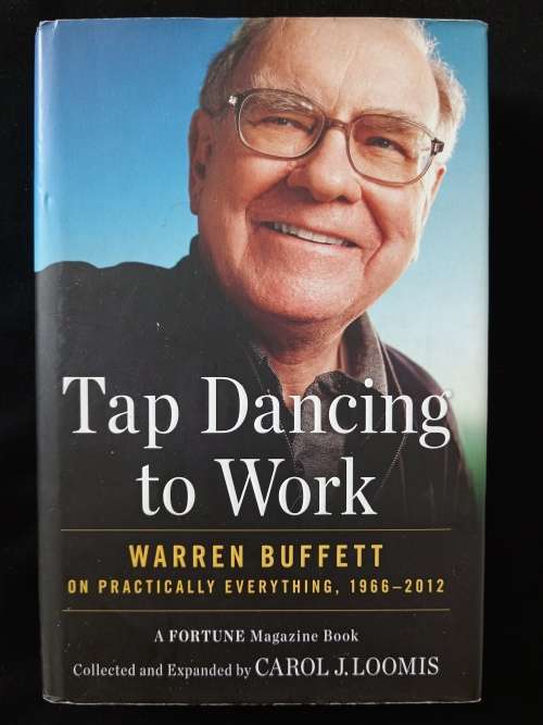 Tap Dancing to Work by Warren Buffett