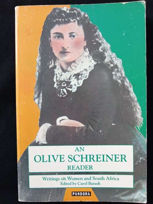 An Olive Schreiner Reader Edited & Introduced by Carol Barash