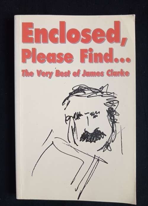 Enclosed, Please Find The Very Best of James Clarke