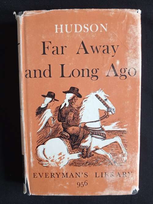 Far Away and Long Ago by W H Hudson