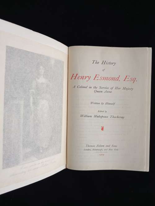 The History of Henry Esmond, Esq Written by Henry Esmond Edited by William Makepeace Thackeray