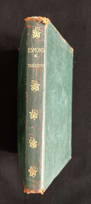 The History of Henry Esmond, Esq Written by Henry Esmond Edited by William Makepeace Thackeray