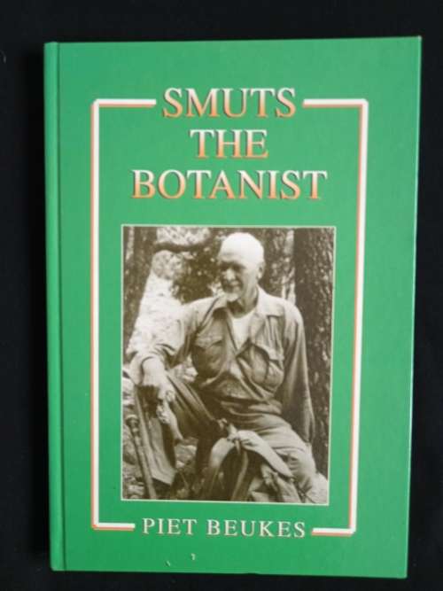 Smuts The Botanist by Piet Beukes