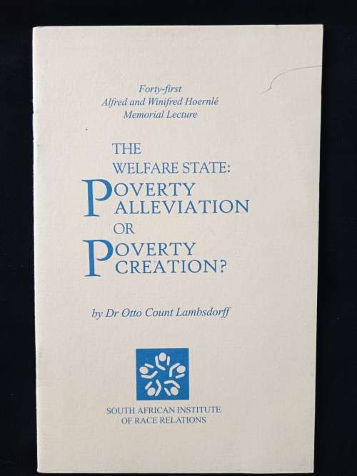 The Welfare State Poverty Alleviation or Poverty Creation by Dr Otto Count Lambsdorff