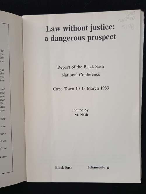 Law Without Justice A Dangerous Prospect Edited by M Nash