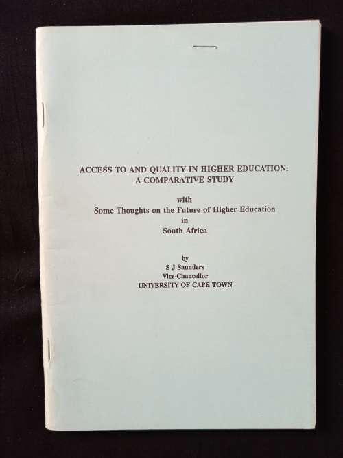 Access to & Quality in Higher Education A Comparative Study by S J Saunders