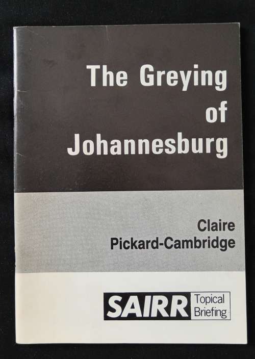 The Greying of Johannesburg by Claire Pickard-Cambridge