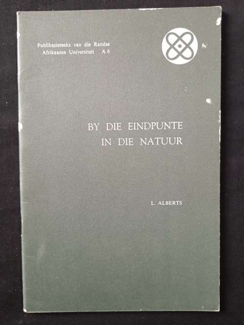 By Die Eindpunte in die Natuur by L Alberts