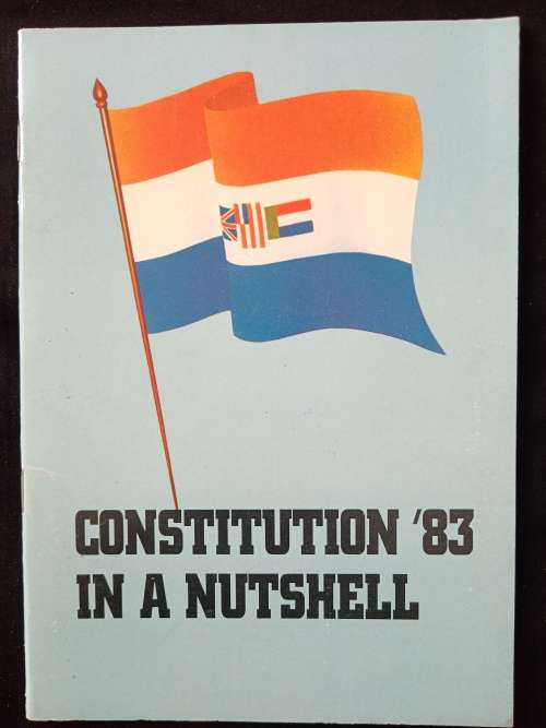 Constitution `83 in a Nutshell by Dr Stoffel van der Merwe