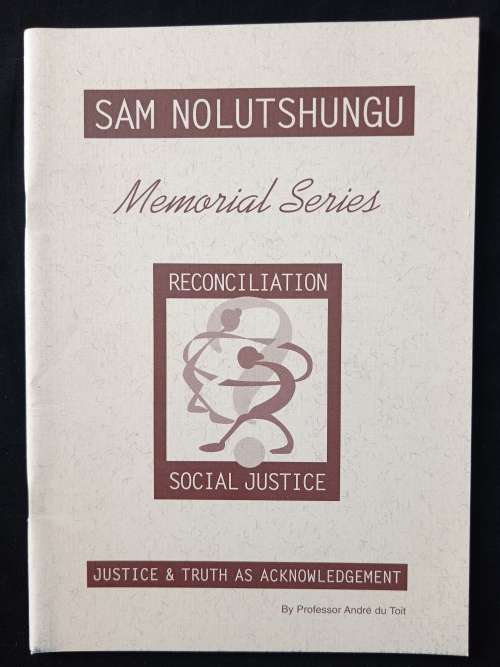 Reconciliation & Social Justice by Professor André du Toit