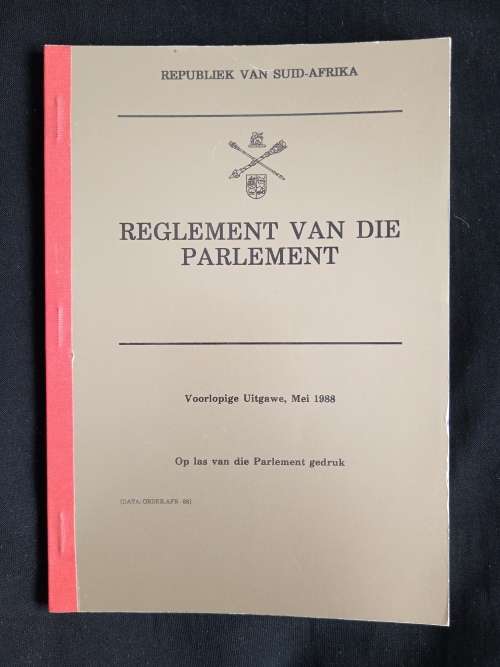 Reglement van die Parlement with Forword by Louis Le Grange & A J de Villiers