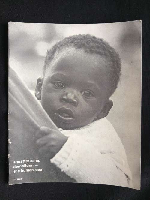 Squatter Camp Demolition The Human Cost Edited by Margaret Nash