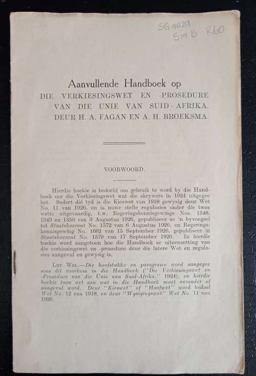 Aanvullende Handboek op Die Verkiesingswet & Prosedure van die Unie van Suid-Afrika Fagan & Broeksma