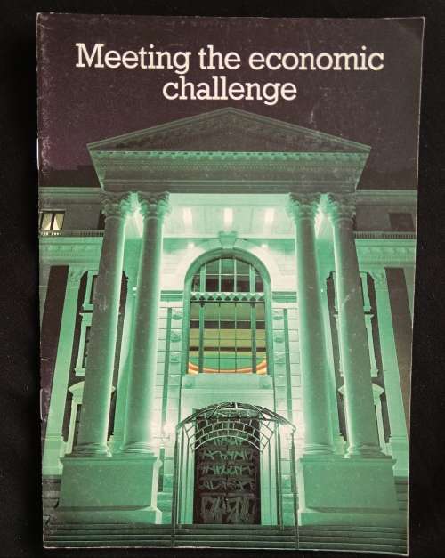Meeting the Economic Challenge by P W Botha