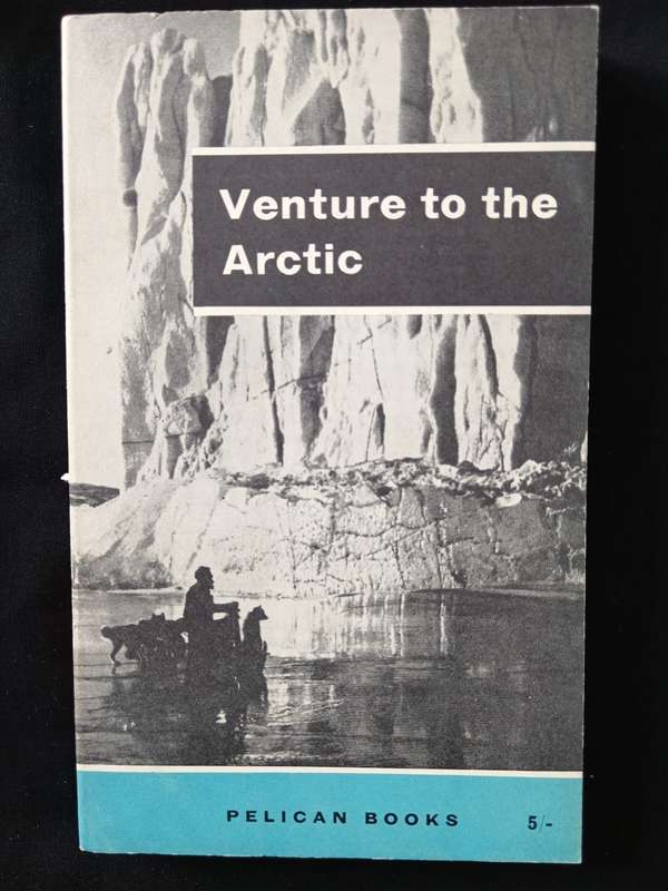 Venture to the Arctic Edited by R A Hamilton
