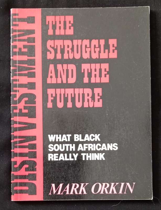 Disinvestment, The Struggle, & The Future by Mark Orkin