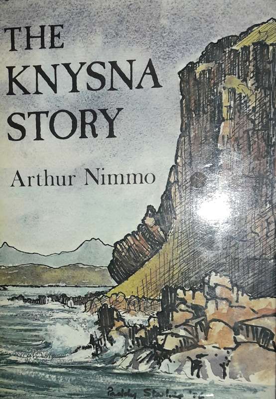 The Knysna Story - Arthur Nimmo