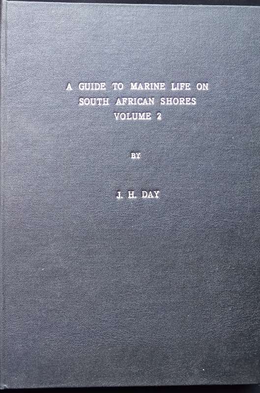 A Guide to Marine Life on South African Shores Vol 1 & 2 by J H Day