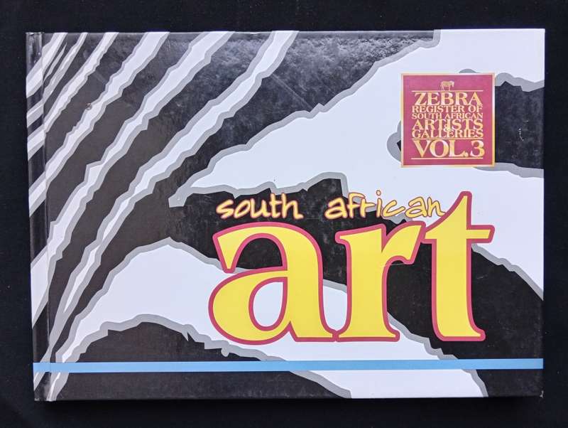 Zebra Resgister of South African Artists & Galleries Vol 3 South African Art