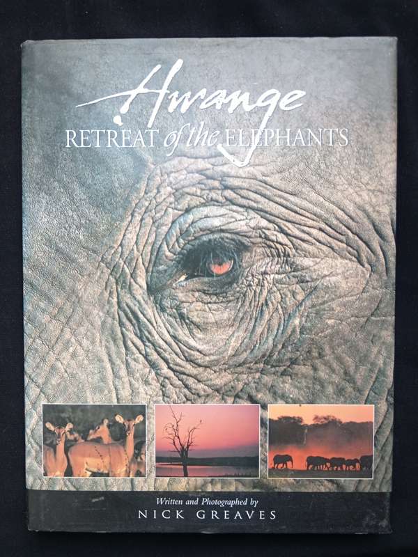Hwange Retreat of the Elephants Written & Photographed by Nick Greaves