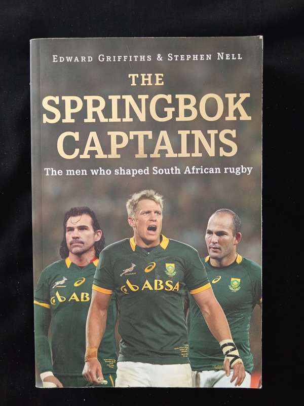 The Springbok Captains by Edward Griffiths & Stephen Nell