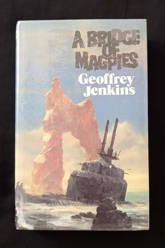 A Bridge of Magpies by Geoffrey Jenkins