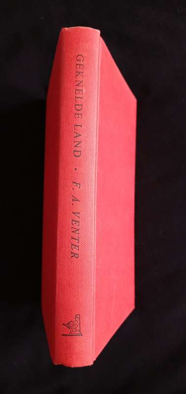 Geknelde Land by F. A. Venter