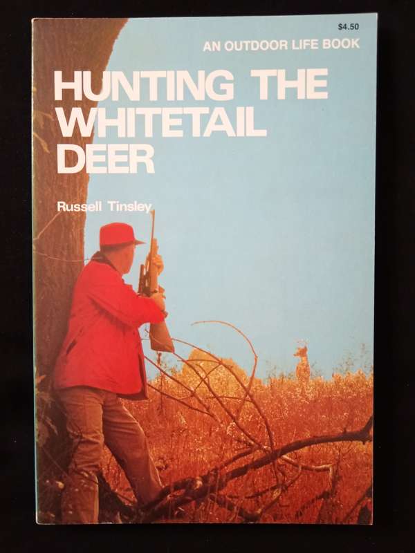 Hunting The Whitetail Deer by Russell Tinsley