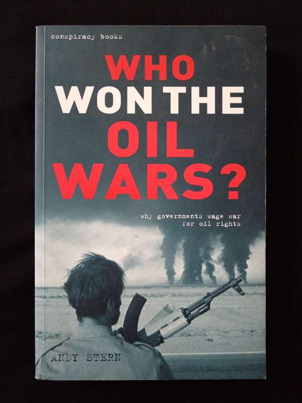 Who Won The Oil Wars? by Andy Stern