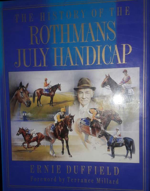 The History Of The Rothmans July Handicap - Ernie Duffield