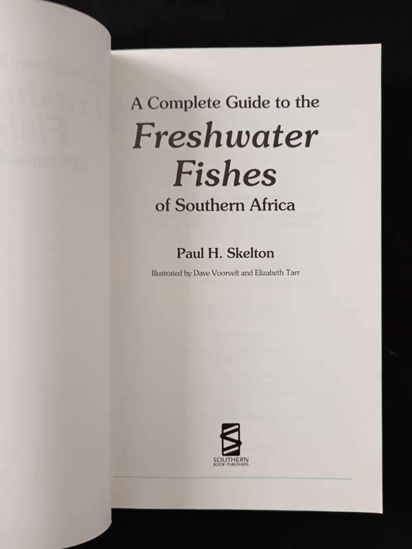 A Complete Guide to the Freshwater Fishes of Southern Africa by Paul Skelton
