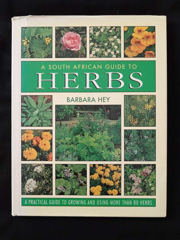 A South African Guide to Herbs by Barbara Hey