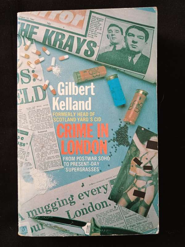 Crime in London by Gilbert Kelland