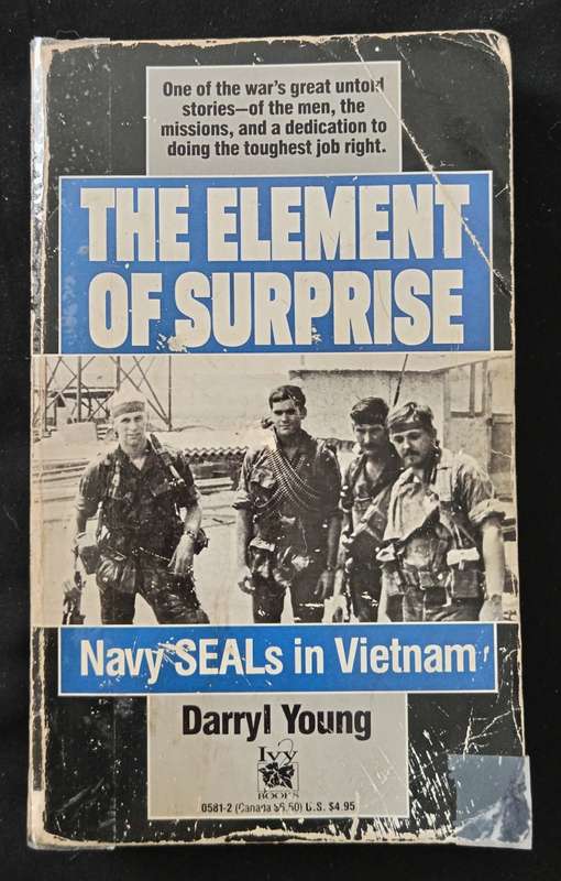 The Element of Surprise Navy Seals in Vietnam by Darryl Young