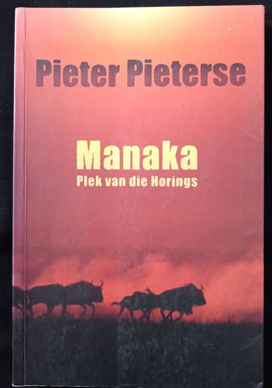 Manaka Plek van die Horings by Pieter Pieterse