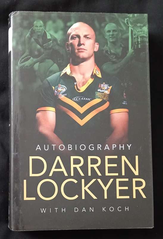 Darren Lockyer Autobiography with Dan Koch