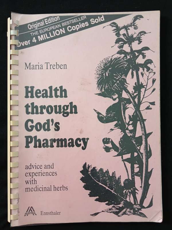 Health through God`s Pharmacy by Maria Treben
