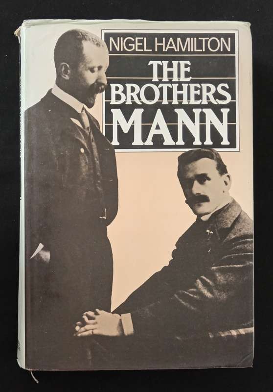 The Brothers Mann by Nigel Hamilton