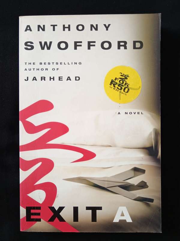 Exit A by Anthony Swofford