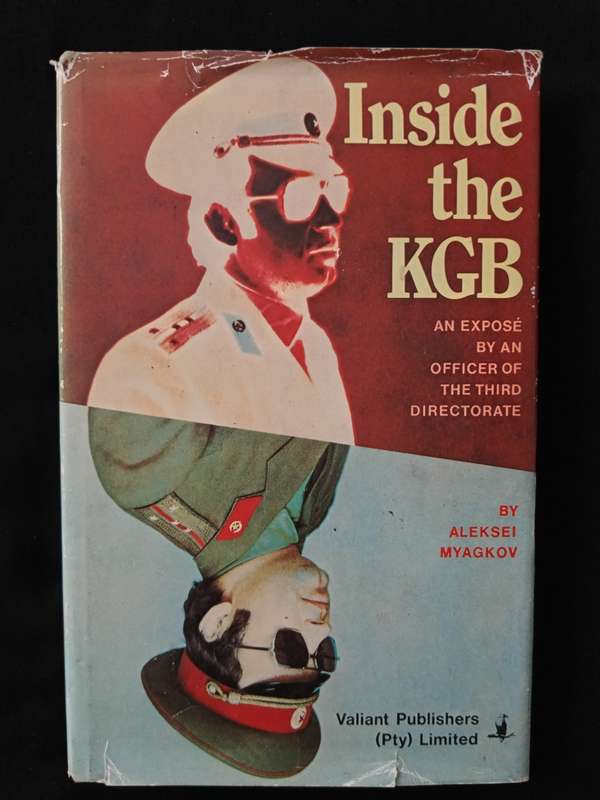 Inside the KGB by Aleksei Myagkov