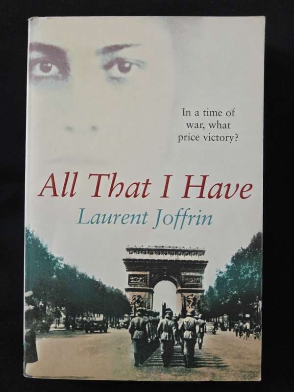 All That I Have by Laurent Joffrin Translated by Adriana Hunter
