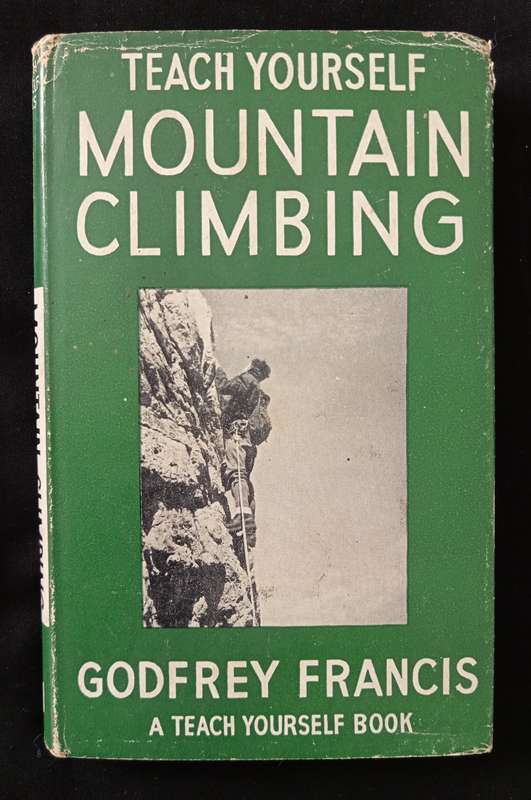 Teach Yourself Mountain Climbing by Godfrey Francis