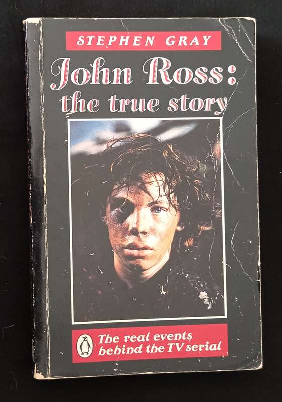 John Ross The true story by Stephen Gray