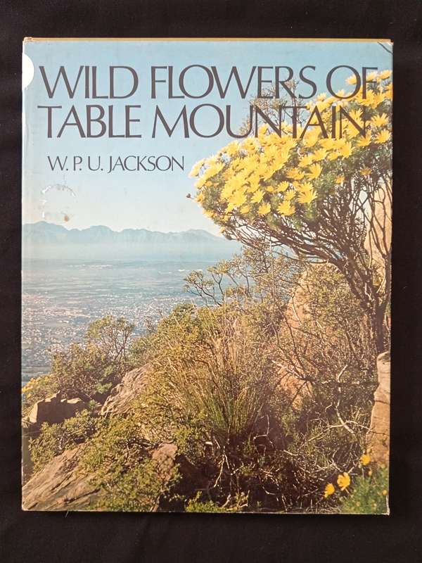 Wild Flowers of Table Mountain by WPU Jackson